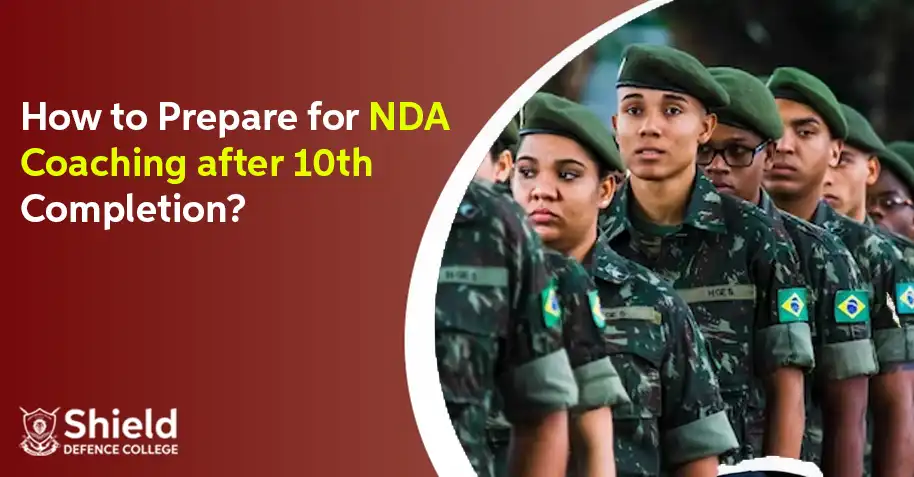 How to Prepare for NDA Coaching after 10th Completion?